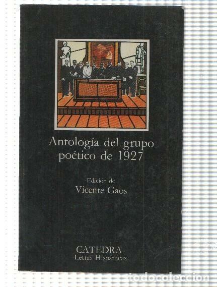Libros: Antologia del grupo poetico de 1927: Pedro Salinas, Jorge Guillen, Gerardo Diego, - Vicente Gaos