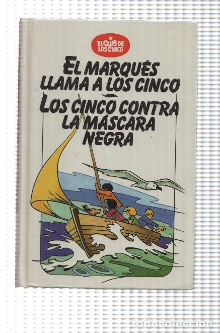 Libros: El club de los cinco: El marques llama a los cinco- Los cinco contra la mascara negra - Enid Blyton