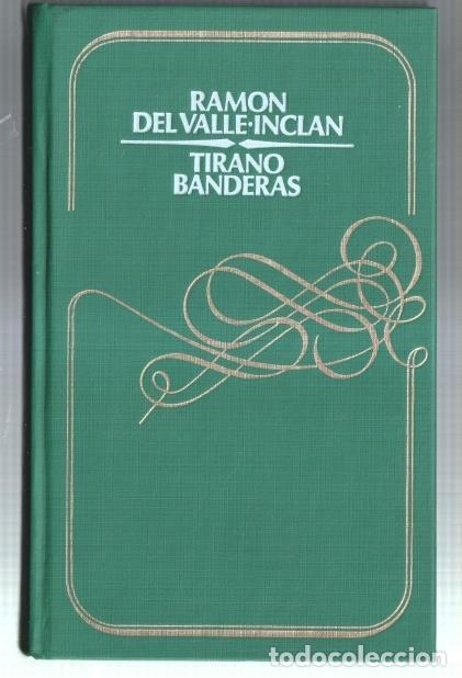 Libros: Circulo de Lectores: Tirano Banderas - Ramon Del Valle-Inclan - Foto 1
