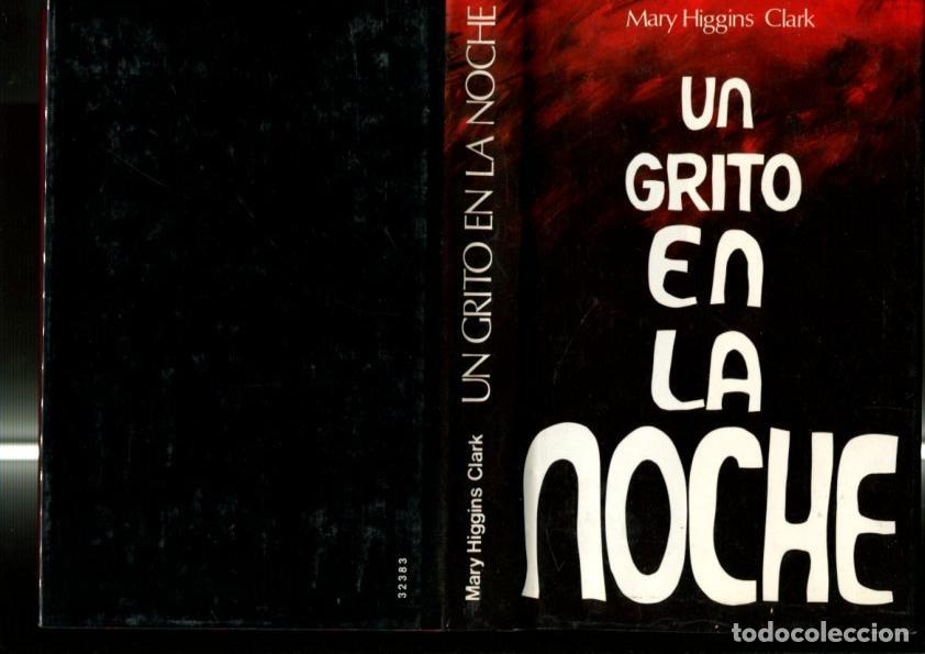 Libros: Un grito en la noche - Mary Higgins Clark - Foto 1