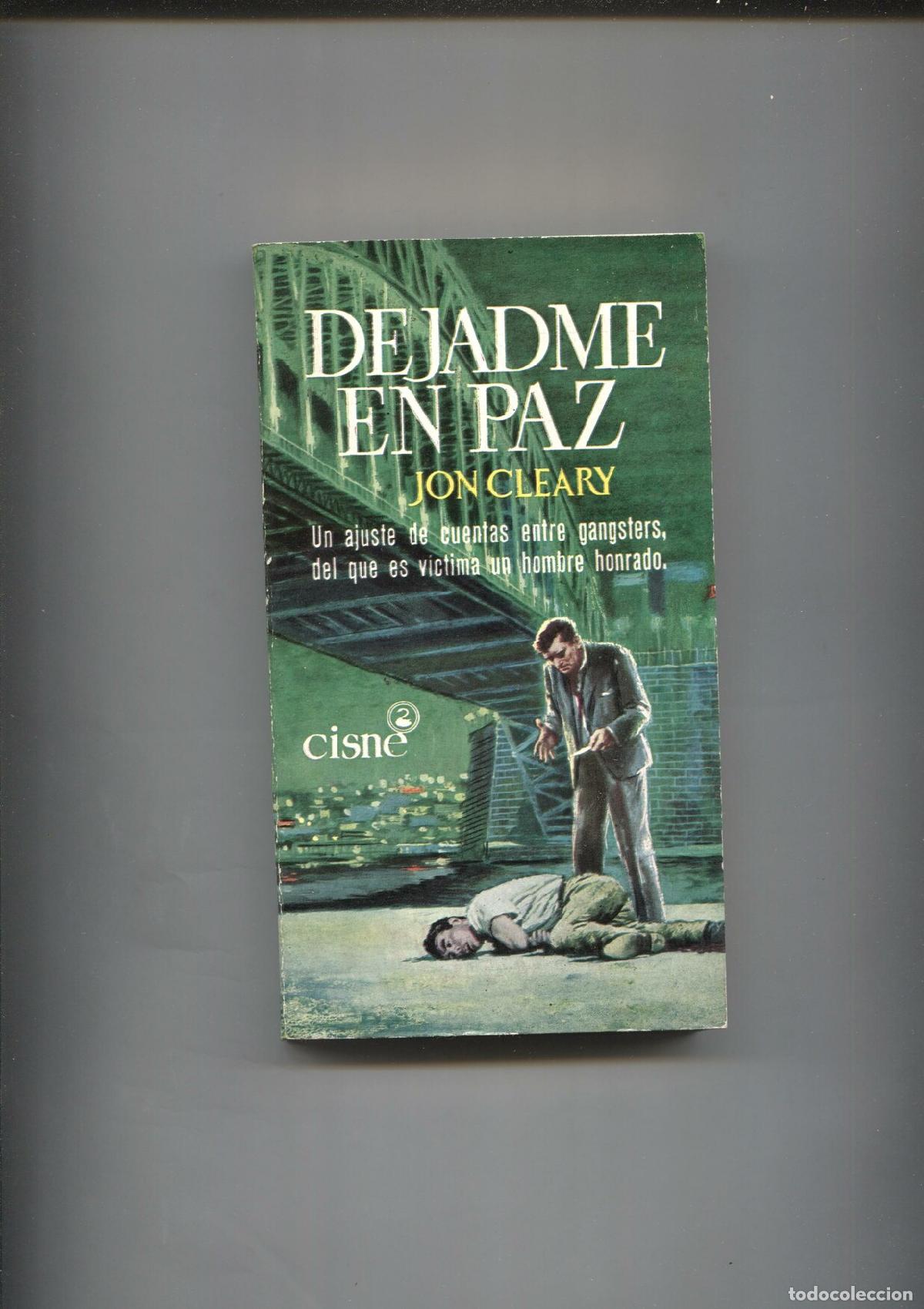 Libros: Coleccion Cisne numero 129: Dejadme en paz - Jon Cleary - Foto 1