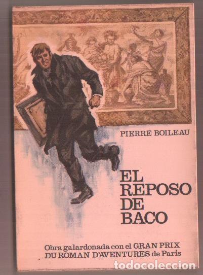 Libros: El reposo de Baco - Pierre Boileau - Foto 1