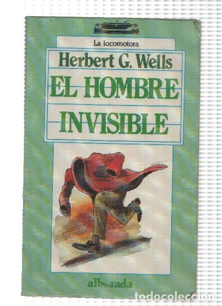 B&uuml;cher: Coleccion La Locomotora: El hombre invisible - Herbert George Wells