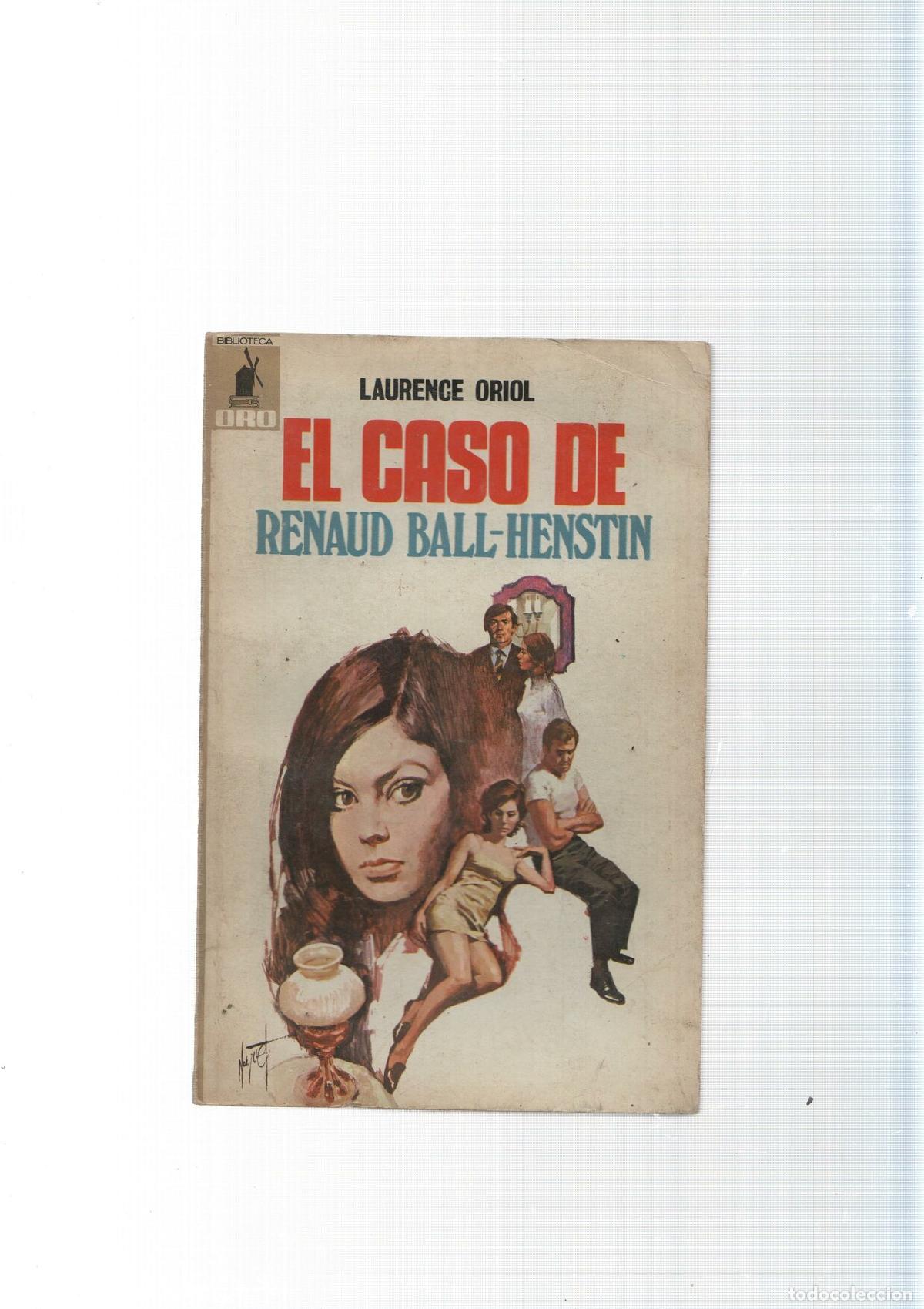 Libros: Biblioteca Oro numero 633: El caso de Renaud Ball-Henstin - Laurence oriol
