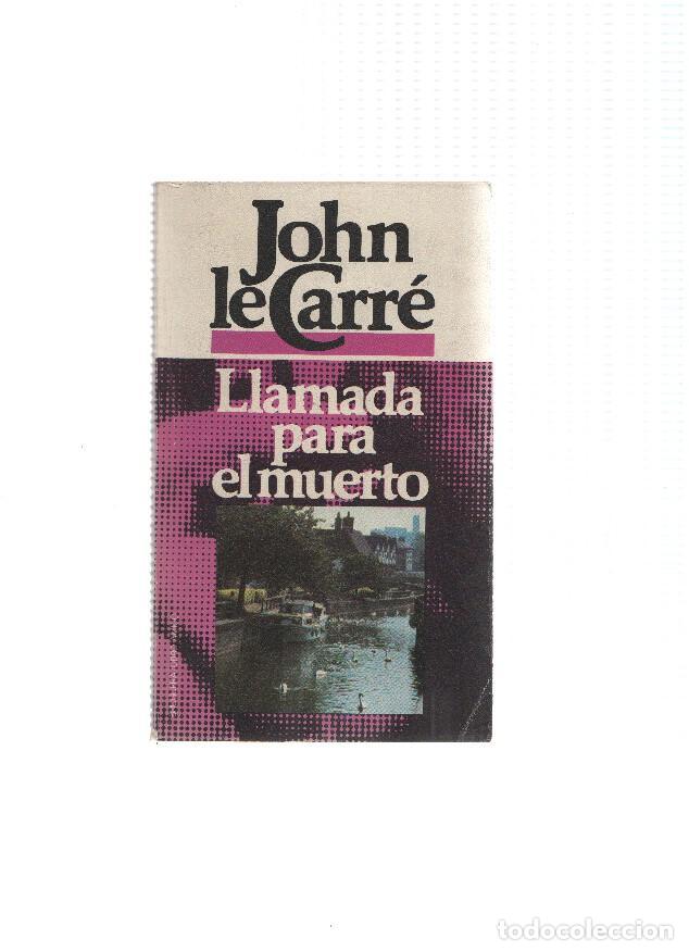 Libros: Libro Amigo: Llamada para el muerto - John Le Carre - Foto 1
