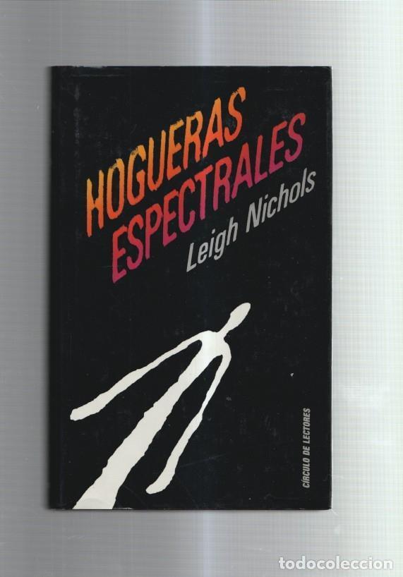 Libros: Circulo de Lectores: Hogueras espectrales - Leigh Nichols - Foto 1