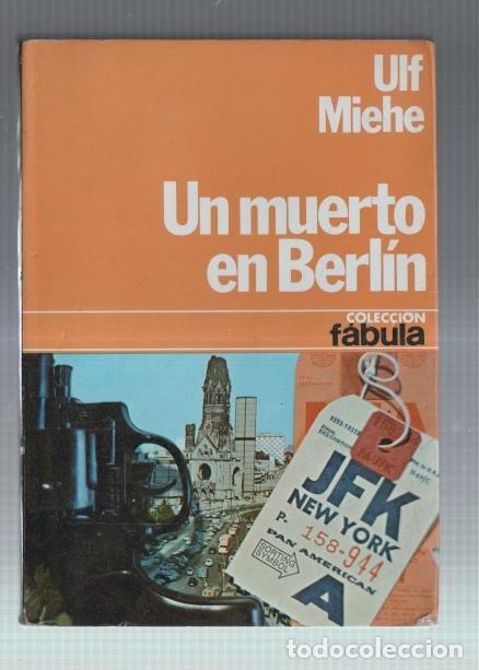 B&uuml;cher: Coleccion Fabula numero 28: Un muerto en berlin - Ulf Miehe