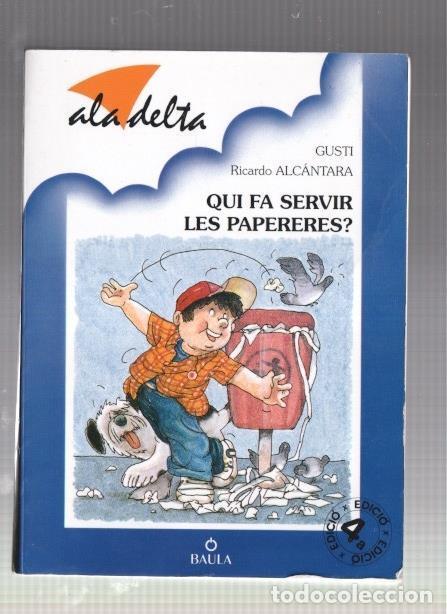 B&uuml;cher: Ala Delta numero 51: Qui fa servir les papereres - Ricardo Alcantara