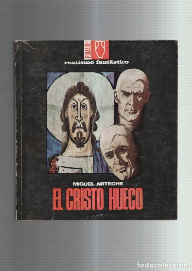 Libri di seconda mano: Realismo Fantastico: El Cristo Hueco - Miquel Arteche