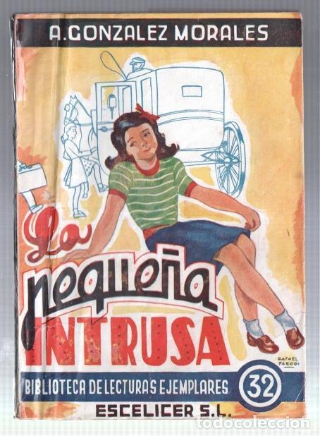 Libros: Biblioteca de Lecturas Ejemplares numero 32: La peque&ntilde;a intrusa - Antonino Gonzalez Morales