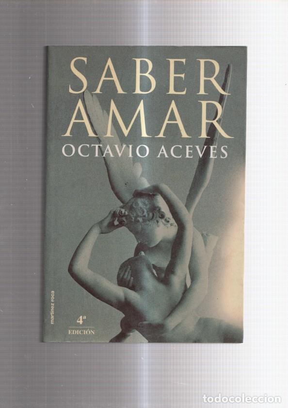 Libros: Saber amar - Octavio Aceves - Foto 1