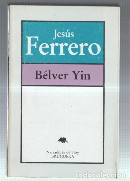 Libros: Belver Yin - Jesus Ferrero - Foto 1