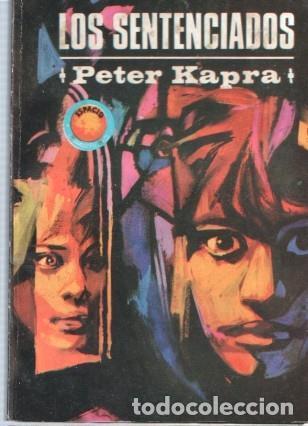 B&uuml;cher: Espacio El Mundo Futuro numero 402: Los sentenciados - Peter Kapra