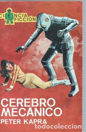 B&uuml;cher: Ciencia Ficcion numero 1: Cerebro mecanico - Peter Kapra