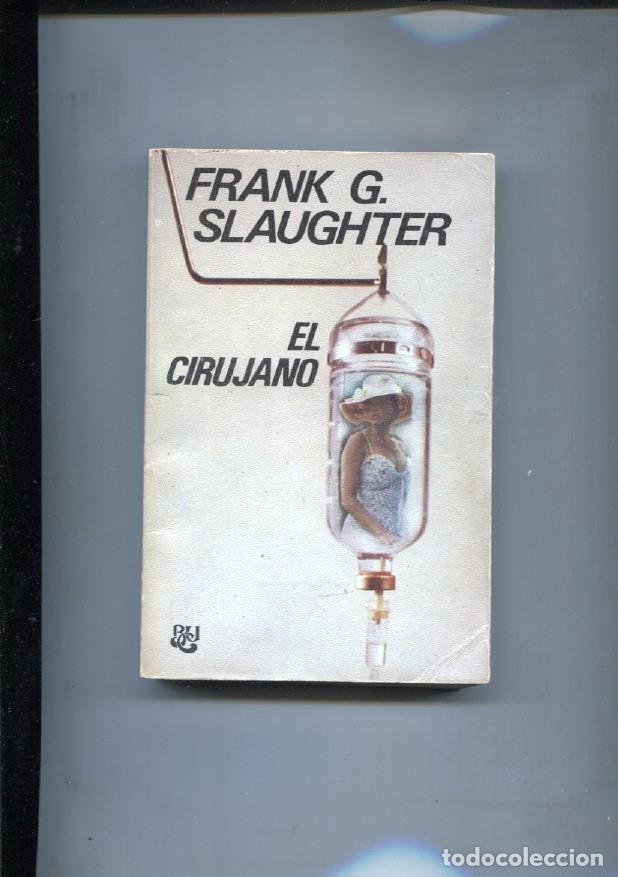Libros: Biblioteca Universal Caralt: El cirujano - Frank G. Slaughter - Foto 1