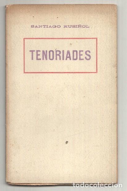 Libros: Tenoriades de Santiago Rusi&ntilde;ol - Santiago Rusi&ntilde;ol