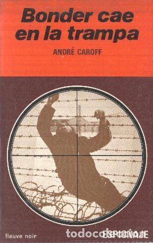 Libri di seconda mano: Bonder cae en la trampa - Andre Caroff