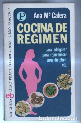 Libros: Libro practico numero 103: Cocina de regimen - Ana Maria Calera