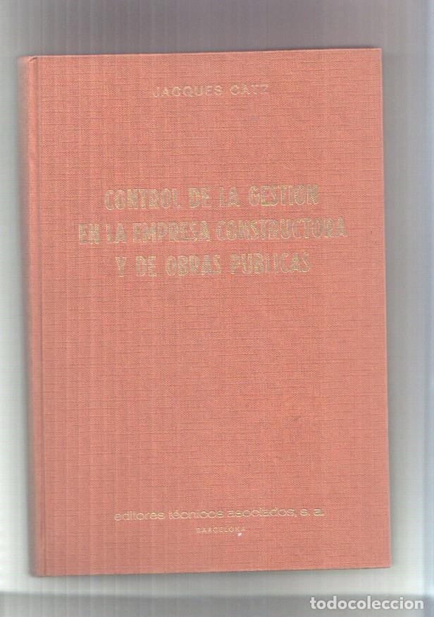 Libros: Control de la gestion en la empresa constructora y de obras publicas - Jacques Catz - Foto 1