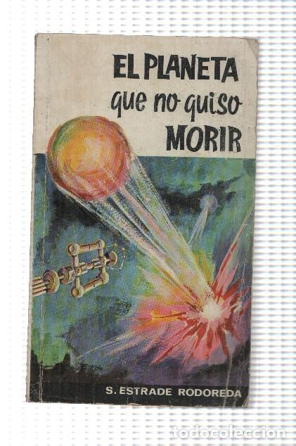 Libri di seconda mano: Biblioteca Sopena: El Planeta que no quiso morir - Sebastian Estrade