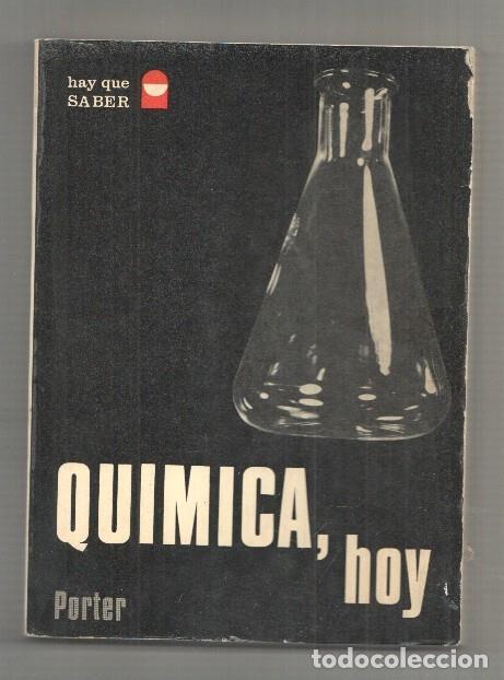 Libri di seconda mano: Coleccion Hay que saber numero 2: Quimica, hoy - George Porter