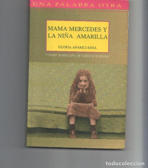 Libri di seconda mano: Mama Mercedes y la ni&ntilde;a amarilla - Gloria Aparici-Sena