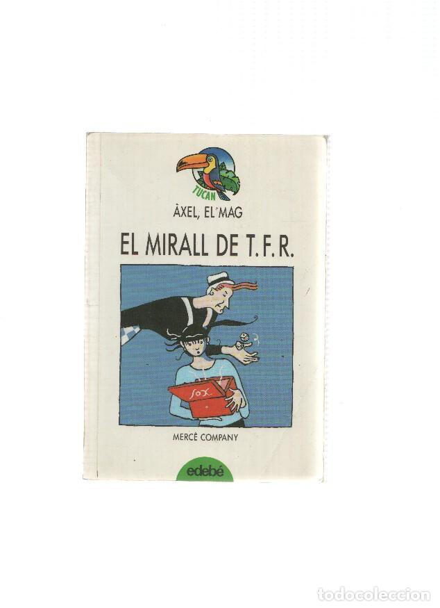 B&uuml;cher: Coleccion Tucan numero 08: Axel el mag. El Mirall de T.F.R. - Merce Company
