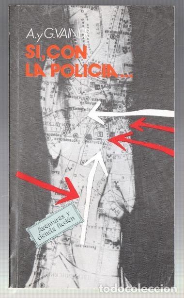 Libros: Si con la policia - A. y G. Vainer - Foto 1