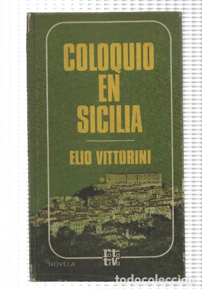 B&uuml;cher: Rota tiva: Coloquio en Sicilia - Elio Vittorini