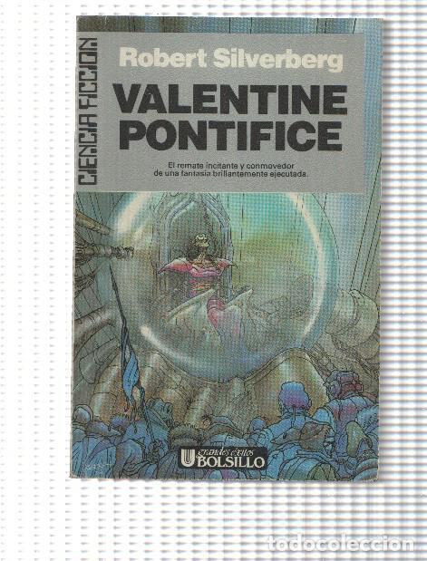 Livres: Ciencia Ficcion numero 66: Valentine Pontifice (volumen IV) - Robert Silverberg