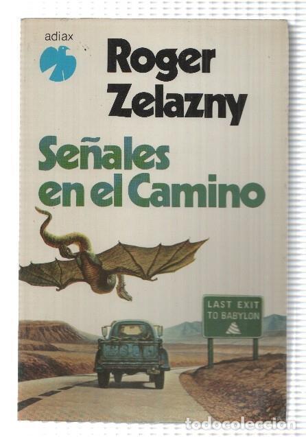 Libri di seconda mano: Se&ntilde;ales en el camino de Roger Zelazny - Roger Zelazny