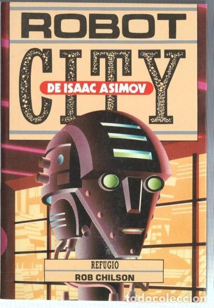Libros: Robot City numero 05: Refugio - Rob Chilson - Foto 1