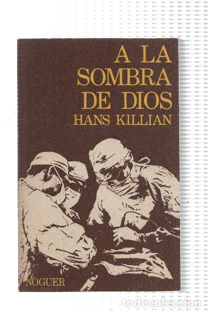 Libros: Coleccion Libro de Bolsillo numero 28: A la sombra de Dios - Hans Killian - Foto 1