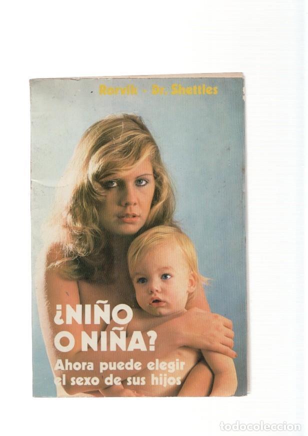 B&uuml;cher: Ni&ntilde;o o ni&ntilde;a: ahora puede elegir el sexo de sus hijos - David M. Rorvik - Landrum B. Shettles
