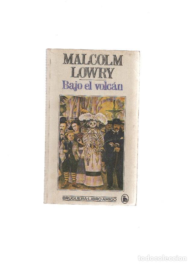 Libros: Libro amigo: Bajo el volcan - Malcolm Lowry - Foto 1