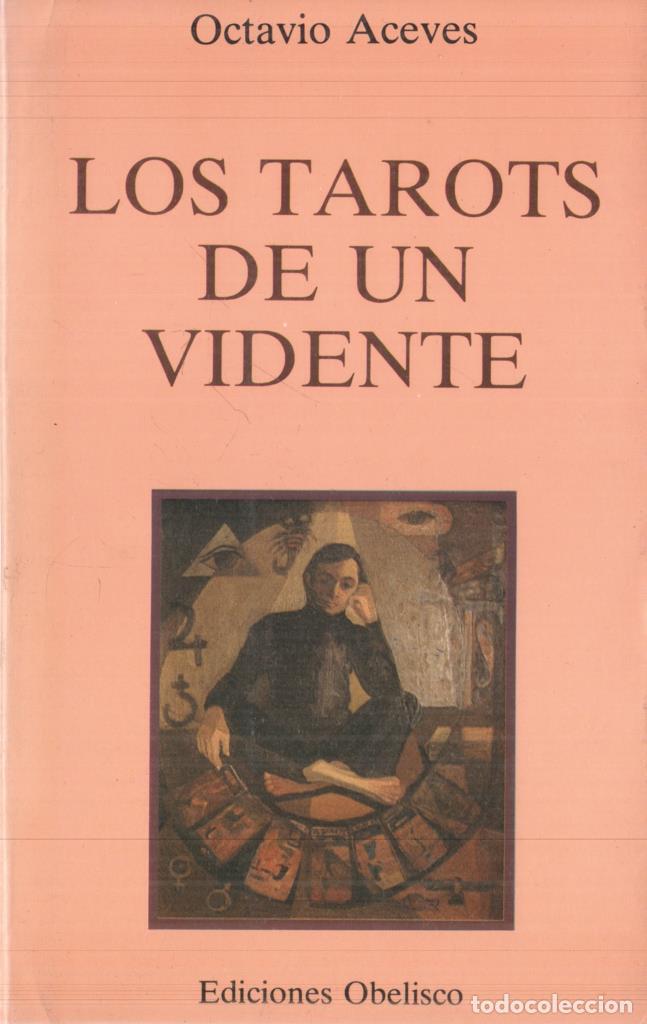 Libros: Octavio Aceves: Los tarots de un vidente - Octavio Aceves - Foto 1