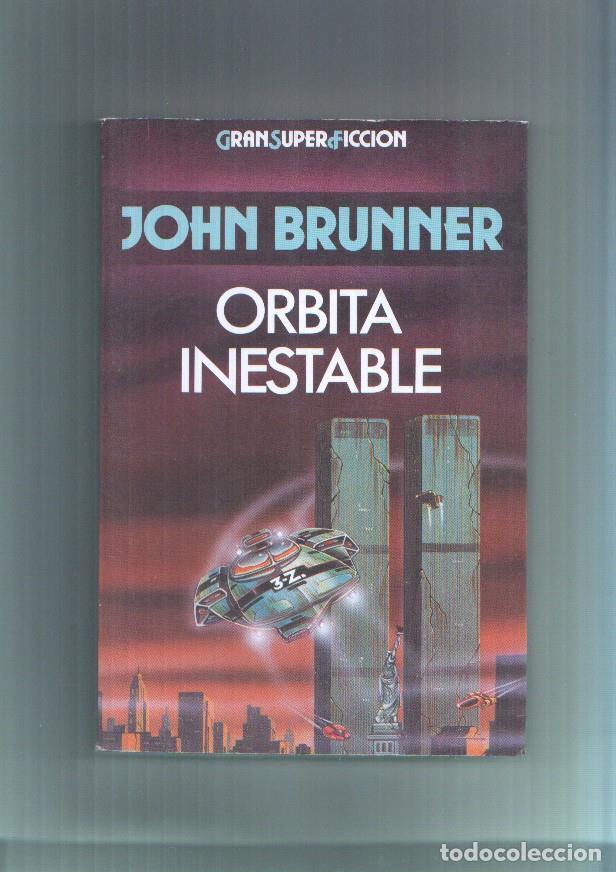Libros: Gran Superficcion: Orbita inestable - John Brunner - Foto 1
