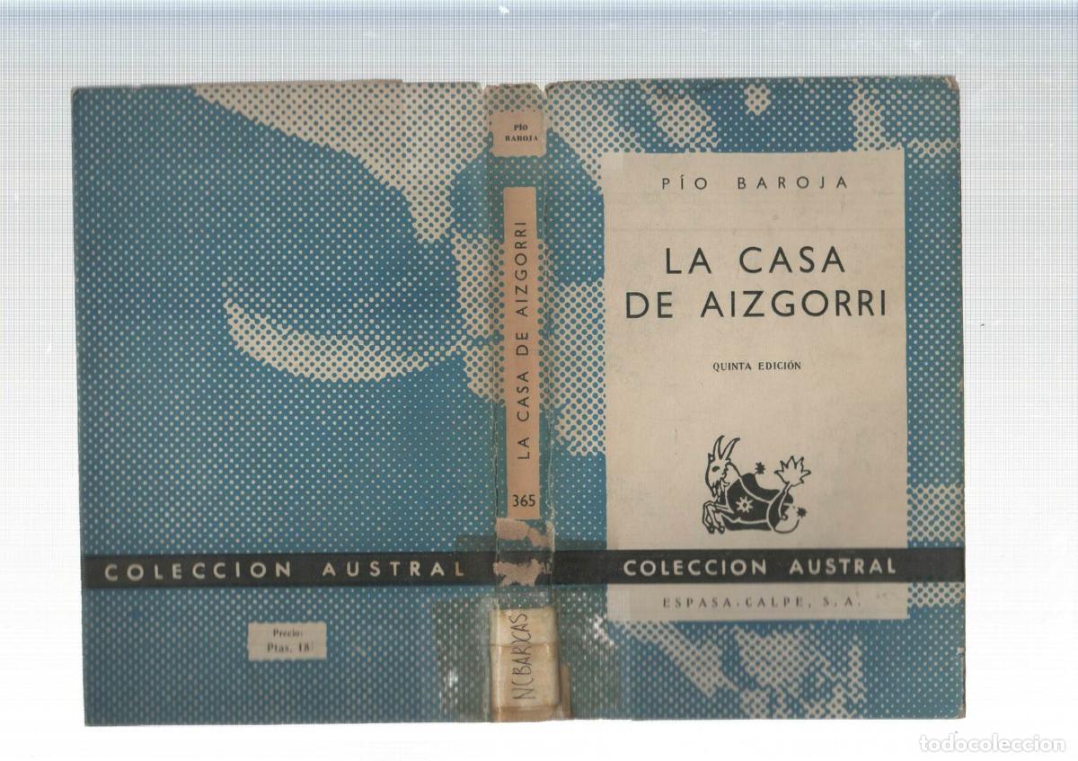 Libros: Coleccion Austral: La casa de Aizgorri - Pio Baroja - Foto 1