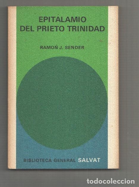 B&uuml;cher: Biblioteca General Salvat numero 59: Epitalamio del Prieto Trinidad - Ramon J.Sender