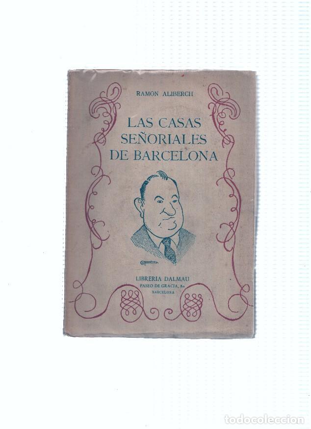 Libros: Las casas se&ntilde;oriales de Barcelona - Ramon Aliberch