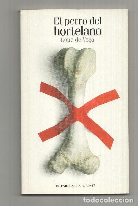 B&uuml;cher: El Pais Clasicos Espa&ntilde;olnes numero 12: El perro del hortelano - Lope de Vega
