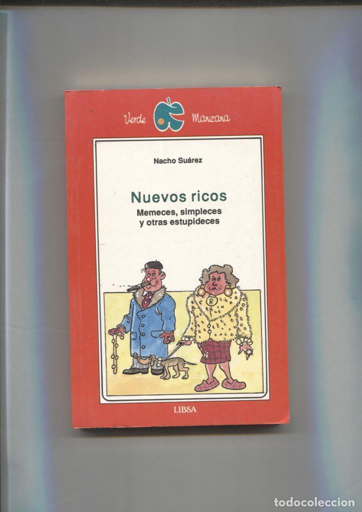 Libri di seconda mano: Nuevos ricos: memeces, simpleces y otras estupideces - Nacho Suarez