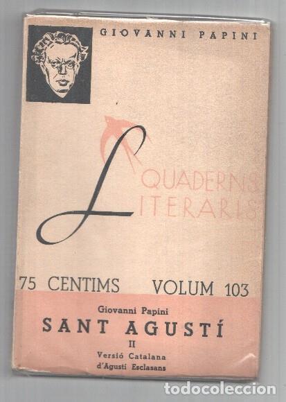 Libros: Quaderns Literarias: Sant Agusti - Giovanni Papini