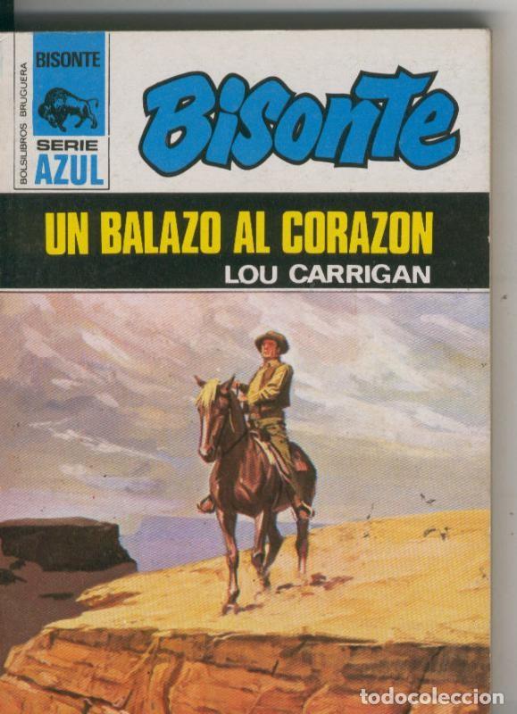 Libri di seconda mano: Bisonte serie azul numero 256: Un balazo al corazon - Lou Carrigan