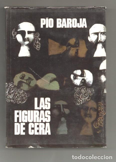 Libri di seconda mano: Las figuras de cera - Pio Baroja