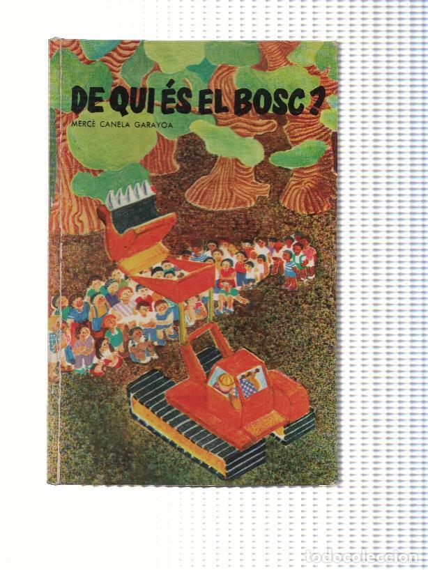 Libros: De qui es el bosc - Merce Canela Garayoa - Foto 1