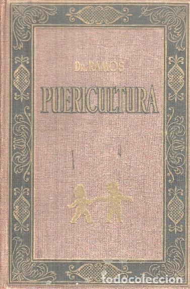 books: Puericultura, tomo I: Higiene, Educacio y Alimentacion - Rafael Ramos