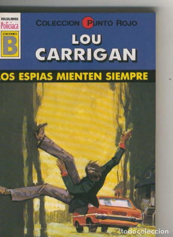 Libri di seconda mano: Punto Rojo: Los espias mienten siempre - Lou Carrigan