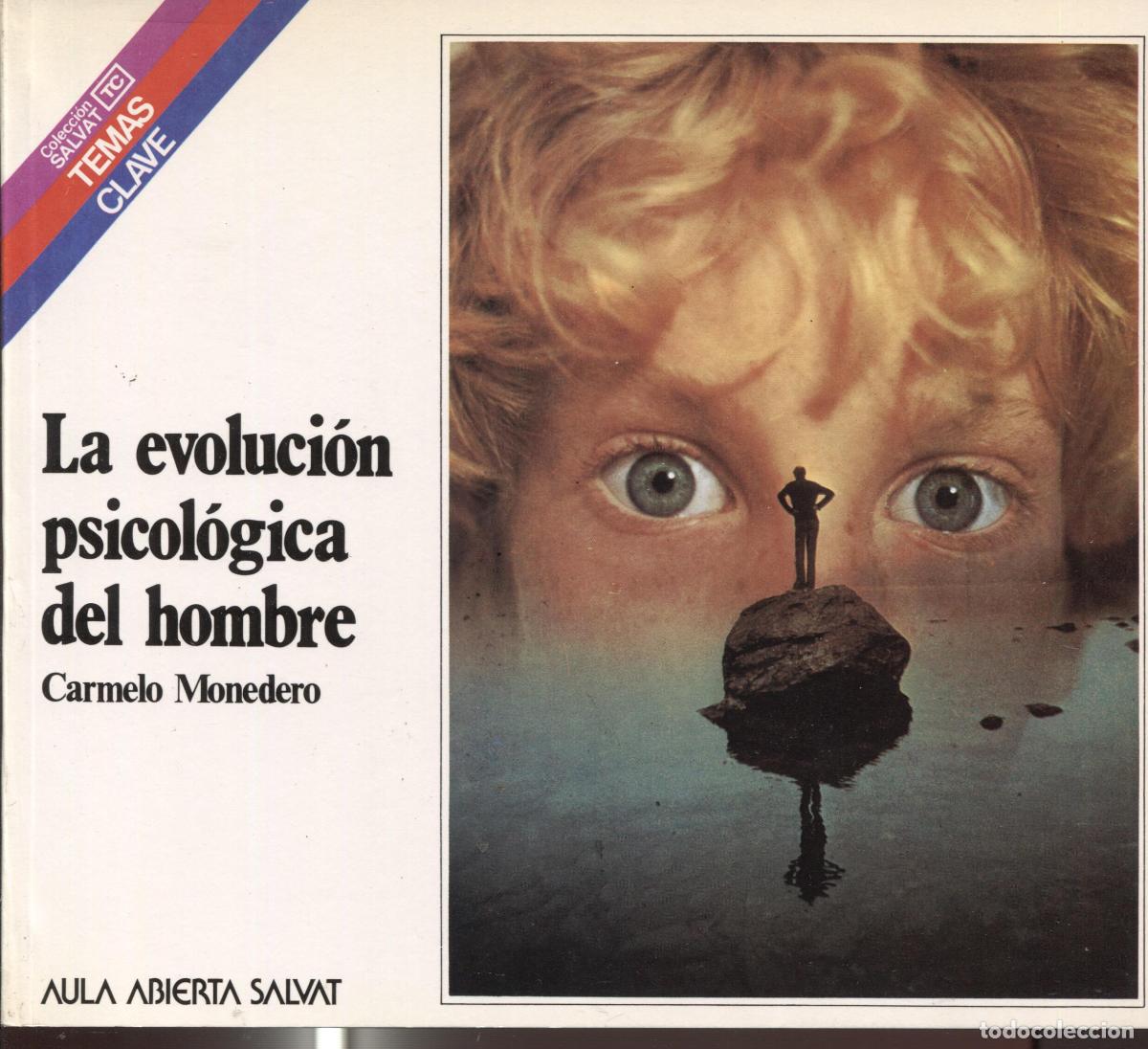Libros: Temas Clave numero 084: La evolucion psicologica del hombre - Carmelo Monedero