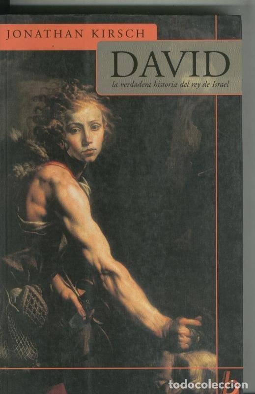 Libros: David: la verdadera historia del rey de Israel - Jonathan Kirsch - Foto 1